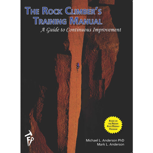 The Rock Climber's Training Manual