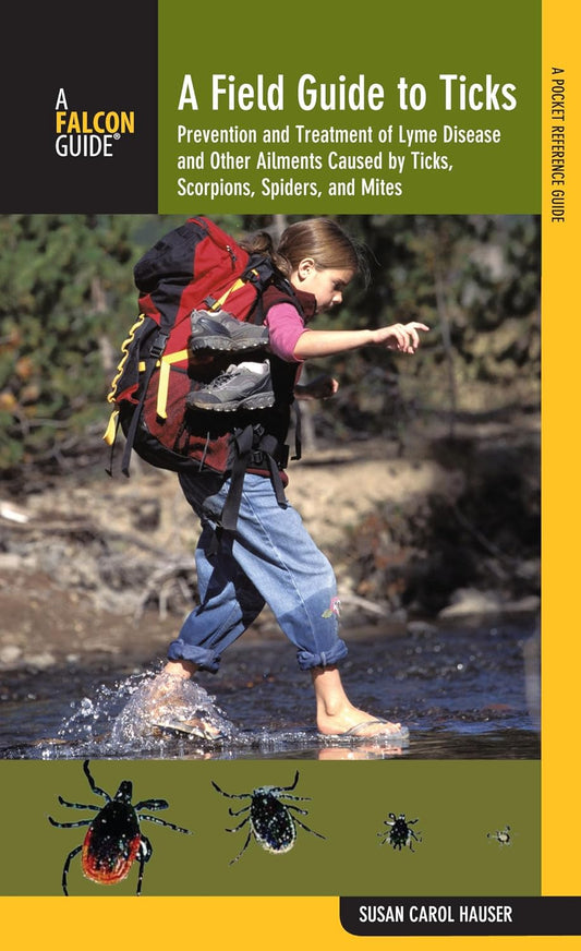 Falcon Guides - A Field Guide To Ticks
