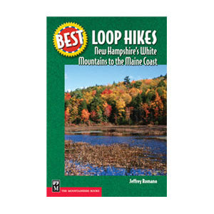 Best Loop Hikes: New Hampshire To Maine
