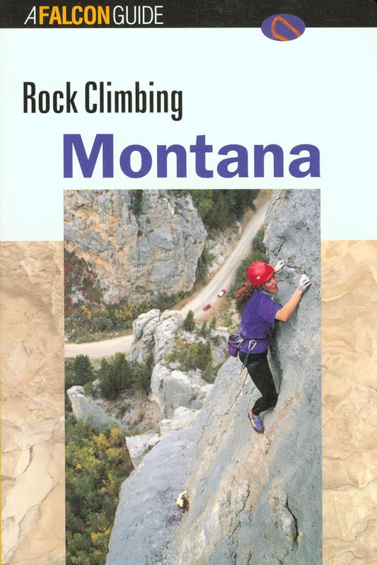 Falcon Guides - Rock Climbing Montana