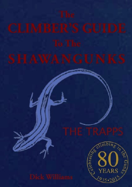Dick Williams - The Climber's Guide to the Shawangunks: The Trapps