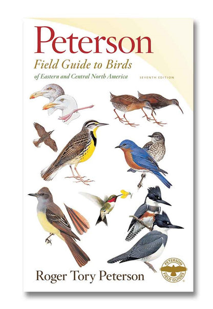 The Peterson Field Guide to Birds of Eastern and Central North America, Seventh Edition
